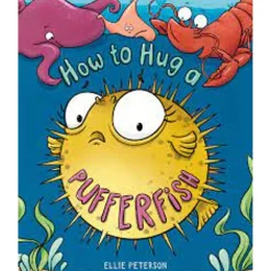 How To Hug A Pufferfish