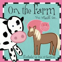On The Farm You Might See (Board Book)